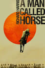 Смотреть «Человек по имени Конь» онлайн фильм в хорошем качестве