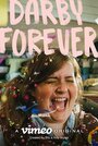 Darby Forever (2016) трейлер фильма в хорошем качестве 1080p