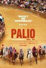 Смотреть «Palio» онлайн фильм в хорошем качестве