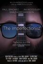 The Imperfectionist (2016) трейлер фильма в хорошем качестве 1080p