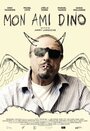 Смотреть «Mon ami Dino» онлайн фильм в хорошем качестве