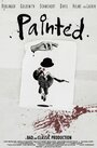 Смотреть «Painted» онлайн фильм в хорошем качестве