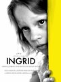 Ingrid (2016) трейлер фильма в хорошем качестве 1080p