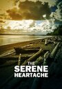 The Serene Heartache (2016) кадры фильма смотреть онлайн в хорошем качестве
