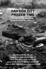 Смотреть «Dawson City: Frozen Time» онлайн фильм в хорошем качестве