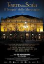 Teatro alla scala il tempio delle meraviglie (2015) скачать бесплатно в хорошем качестве без регистрации и смс 1080p