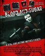 Blood and Sugar (2017)
