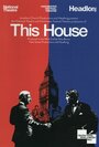 National Theatre Live: This House (2013)