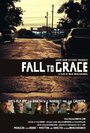 Смотреть «Fall to Grace» онлайн фильм в хорошем качестве