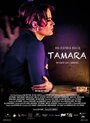 Смотреть «Tamara» онлайн фильм в хорошем качестве