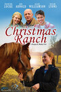 Смотреть «Рождество на ранчо» онлайн фильм в хорошем качестве