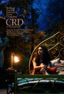 Смотреть «Crd» онлайн фильм в хорошем качестве