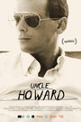 Смотреть «Дядя Говард» онлайн фильм в хорошем качестве