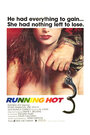 Смотреть «Running Hot» онлайн фильм в хорошем качестве