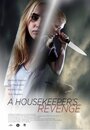 A Housekeeper's Revenge (2016) трейлер фильма в хорошем качестве 1080p
