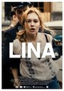 Lina (2016) трейлер фильма в хорошем качестве 1080p