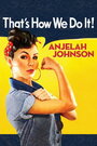 Anjelah Johnson: That's How We Do It! (2010) трейлер фильма в хорошем качестве 1080p