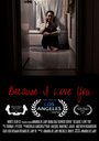Because I Love You (2016) трейлер фильма в хорошем качестве 1080p