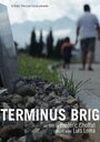 Смотреть «Terminus Brig» онлайн фильм в хорошем качестве