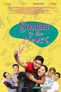 Straight to the Heart (2016)