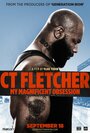 CT Fletcher: My Magnificent Obsession (2015) трейлер фильма в хорошем качестве 1080p