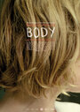 Смотреть «Body» онлайн фильм в хорошем качестве