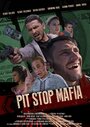 Смотреть «Pit Stop Mafia» онлайн фильм в хорошем качестве