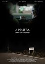 Смотреть «A Prueba» онлайн фильм в хорошем качестве