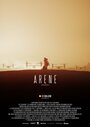 Арэн (2016) трейлер фильма в хорошем качестве 1080p