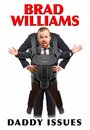 Брэд Уильямс: Папины заботы (2016) трейлер фильма в хорошем качестве 1080p