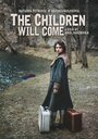 The Children Will Come (2016)