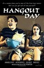 Смотреть «Hangout Day» онлайн фильм в хорошем качестве