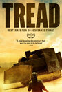 Смотреть «Tread» онлайн фильм в хорошем качестве