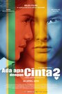 Смотреть «Ada Apa Dengan Cinta 2» онлайн фильм в хорошем качестве