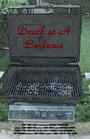 Смотреть «Смерть на барбекю» онлайн фильм в хорошем качестве