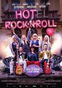 Hotel Rock'n'Roll (2016) трейлер фильма в хорошем качестве 1080p