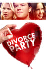 Смотреть «Вечеринка по случаю развода» онлайн фильм в хорошем качестве
