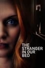 Смотреть «В постели с незнакомцем» онлайн фильм в хорошем качестве