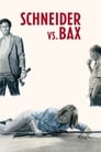 Смотреть «Шнайдер против Бакса» онлайн фильм в хорошем качестве