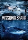 Смотреть «Миссия акулы - Сага о корабле США Индианаполис» онлайн фильм в хорошем качестве