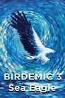 Птицекалипсис 3: Морской орёл (2022) кадры фильма смотреть онлайн в хорошем качестве
