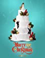 Смотреть «Давай поженимся на Рождество» онлайн фильм в хорошем качестве