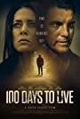 Смотреть «100 дней на жизнь» онлайн фильм в хорошем качестве