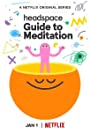 Headspace: руководство по медитации (2021)