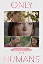 Смотреть «Всего лишь люди» онлайн фильм в хорошем качестве