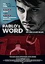 Смотреть «Слово Пабло» онлайн фильм в хорошем качестве