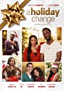 Смотреть «Праздничные перемены» онлайн фильм в хорошем качестве