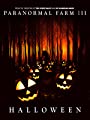 Смотреть «Паранормальная ферма 3: Хэллоуин» онлайн фильм в хорошем качестве