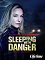 Смотреть «В постели с опасностью / Смертельная опасность» онлайн фильм в хорошем качестве