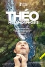 Смотреть «Тео и метаморфозы» онлайн фильм в хорошем качестве